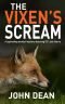 [Detective Chief Inspector Jack Harris 04] • The VIXEN'S SCREAM · A Captivating Murder Mystery Featuring DCI Jack Harris (Detective Chief Inspector Jack Harris Book 2)